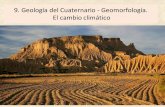 9.#Geología#delCuaternario# 2 Geomorfología. … · 2017-05-25 · 9-Geologia Cuaternario Created Date: 20160515182200Z ...
