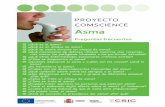 Proyecto comScience Asma - DIGITAL.CSIC: Homedigital.csic.es/bitstream/10261/48842/12/PREGUNTAS_ASMA.pdf · ˛¿Se puede curar el asma? ... El vínculo entre alergias y asma ha sido