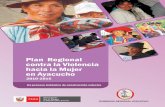 Plan Regional contra la Violencia hacia la Mujer en Ayacucho · El Plan Nacional Contra la Violencia Hacia la Mujer 2009-2015 (PNCVHM) define a la Violencia contra la Mujer como “cualquier