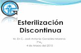 M. En C. José Antonio González Moreno · Una desventaja de la esterilización por calor es que las fases de calentamiento, esterilización y enfriamiento no solamente matan a los
