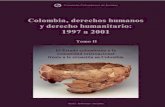 Colombia, derechos humanos - Comisión Colombiana de Juristas · Política del Gobierno en materia de desplazamiento forzado ... C. Documento Conpes 3057, del 10 de noviembre de 1999: