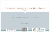 La terminología y los términos - RUA: Principalrua.ua.es/dspace/bitstream/10045/12767/7/TERM-TEMA3.pdf · Instrumentales (instrumento-uso): freidora-freír Cronológicas (sucesión