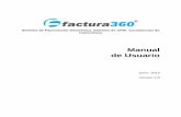 Manual de Usuario - factura360.com · Por nuestra parte, hemos dedicado 2 bloques de servidores exclusivamente para el manejo del sistema ... información respaldada. En Factura360