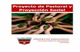 Proyecto de Pastoral y Proyección Social - betica-mudarra.org fileun proyecto de centro “en” pastoral 3. nuestra comunidad educativa, agente y destinataria de la animaciÓn del