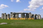 2.1. CONSTRUCCIONES MEGALÍTICAS · piedra (megalitos) •Se usaban como: –Sepulcros colectivos –Santuarios •Se inició en el Neolítico en Europa occidental EXTENSION DEL FENÓMENO