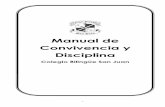 Manual de Convivencia y Disciplina - Colegio Bilingüe San ...bilinguesanjuan.edu.gt/uploads/1/0/0/1/10011665/manual_de... · 9. Honestidad Académica ... El objetivo es consolidar