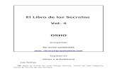 El Libro de los Secretos Vol. 4 OSHO - libroesoterico.comlibroesoterico.com/biblioteca/Varios/VARIOS 3/101883120-El-Libro-de... · El Libro de los Secretos Vol. 4 OSHO Compártelo