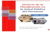Historia de la Planificación en la Salud Pública del Paraguayrissalud.net/images/pdfpublicos/historia_planificacion.pdf · Historia de la Planificación en la Salud Pública del