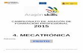 CAMPEONATO DE ARAGÓN DE FORMACIÓN PROFESIONAL …fp.educaragon.org/files/bases mecatronica 2015.pdf · • Antes de iniciar cada prueba, los equipos dispondrán de 15 minutos para
