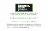 DÍA GLOBAL DE ACCIÓN 26 DE JUNIO DE 2016 GUÍA DE …supportdontpunish.org/wp-content/uploads/2016/04/2016-Mobilisation... · Entrevistas en programas de televisión y radio, y