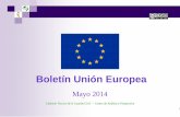 Boletín Unión Europea Unión Europea Mayo 2014 · público en general, y también ... Comisión publicará un manual para proteger aeropuertos de la ... mediante el Derecho penal.