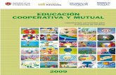 EDUCACIÓN COOPERATIVA Y MUTUAL - SPIYCE · contenidos que se relacionan con el desarrollo social y educativo de la ... aprendizaje y la capacitación ... acciones y encontrarnos