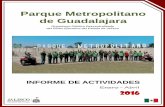Parque Metropolitano de Guadalajara - Bienvenido | Portal ... · segunda parte de la Administración Estatal, lleno de ilusiones y proyectos a consolidar. Nueva etapa que nos permite