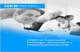PDD en Community Manager, eCommerce y Posicionamiento Web · es facilitar la formación en centros de trabajo que ... formativo a través del Campus Online, ... • Ser conscientes