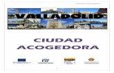 CIUDAD ACOGEDORA · 3- El tiempo en Valladolid: realización de climogramas 3- Los barrios de Valladolid en el plano 4- Medidas de longitud. Valladolid Ciudad Acogedora 7