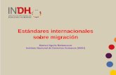 Estándares internacionales sobre migración - sence.cl · Reprimir y Sancionar la Trata de Personas, Especialmente Mujeres y Niños (PTP) y el Protocolo contrael Tráficoilícito