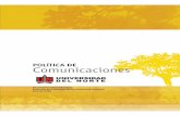 POLÍTICA DE Comunicacionesguayacan.uninorte.edu.co/.../manual_politicas_comunicaciones.pdf · Es así como la comunicación hace parte de nuestro quehacer ... Es política de la