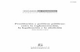 Prostitución y políticas públicas: entre la reglamentación ... · por la Comisión Mixta de los Derechos de la Mujer y de la Igualdad de Oportunidades de 1 ... 19974 y 20005 contienen