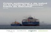 Crisis ambiental y de salud en la bahía de Algeciras ...archivo-es.greenpeace.org/espana/Global/espana/report/... · Crisis ambiental y de salud en la bahía de Algeciras/ bahía