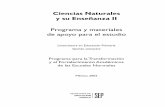 Ciencias Naturales y su Enseñanza IInormalexperimental.edu.mx/mapa_primaria/5_semes/cnat2.pdf · Ciencias Naturales y su Enseñanza II.Programa y materiales de apoyo para el estudio.