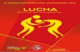 XI JUEGOS SURAMERICANOS COCHABAMBA 2018 LUCHA · Clasificación a Juegos Panamericanos Lima 2019 Todos los atletas ganadores de medallas de ... Las apelaciones serán resueltas conforme
