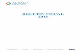BOLETÍN FISCAL 2015 - audalianexia.com · libertad de amortización las empresas que tributaban por el régimen de ERD pero con otros importes) . 13. Fondo de ...