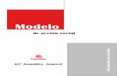Modelo · I.- FUNDAMENTOS DEL MODELO 1.- LA ... Este documento sobre el Modelo de Acción Social es fruto del trabajo ... El Consejo decidió redactar un nuevo texto titulado ...