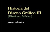 Diseño Gráfico III - lukar70.files.wordpress.com · Historia del Diseño Gráfico III (Diseño en México) Antecedentes. Dibujo previo para el frontispicio del Escudo de Armas de