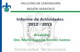 Informe de Actividades 2012 - 2013 - uv.mx · El presente informe de trabajo y sus acciones se ... así como el Plan de Desarrollo Académico de la Facultad de ... libro Hamlet y