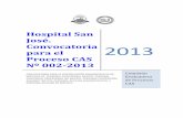Hospital San Convocatoria 2013 - hsj.gob.pe · Comisión Evaluadora de Procesos CAS 6 II. PERFIL DEL PUESTO ... Colaborar con el Jefe de Servicio en la planificación y organización