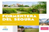 formentera - costablanca.org · la Vega Baja, Formentera del Segura padeció una lenta reconstrucción finalizando esta con la edificación de la ... Destacamos el arroz con conejo,