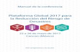 Plataforma Global 2017 para la Reducción del Riesgo de ... · A los mexicanos nos enorgullece realizar este importante encuentro en ... Sean ustedes bienvenidos. ... La UNISDR expresa