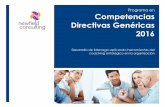 Programa en Competencias Directivas Genéricas 2016 · El arte de la retroalimentación • Ciclo de coordinación de acciones. La confianza en los equipos de alto desempeño. •
