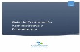 Guía de Contratación Administrativa y Competencia · 6 ¿quÉ principios rigen la contrataciÓn administrativa y cuÁles son las formas de contrataciÓn? ¿quÉ principios rigen