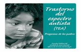 Trastorno del espectro autista · Escuelas Públicas del Condado de Anne Arundel Oficina de Servicios de Psicología Trastorno del espectro autista (TEA) Preguntas de los padres