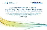 Sostenibilidad social en el sector del agua urbana ... · y recomendaciones al cuestionario utilizado y al procedimiento de análisis de ... El abastecimiento de agua urbana tiene
