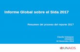 Informe Global sobre el Sida 2017 - mcr-comisca.orgmcr-comisca.org/sites/all/modules/ckeditor/ckfinder/userfiles/files... · •Informe Global del Sida •Informe Día Mundial del