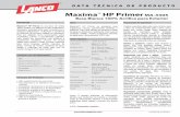 Maxima HP Primer MA-3305 - lancopaints.com · 100% acrílica con aditivos de alto rendimiento, ... grasa, marcas de manos, manchas de agua, asfalto y manchas de óxido para que no