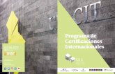 Programa de Certiﬁcaciones Internacionales · para el examen de Certiﬁcación de Fundamentos de ITIL® v3. El curso está basado en las mejoras de ... principales de la gestión