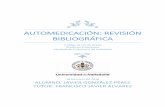 automedicación: revisión bibliográficauvadoc.uva.es/bitstream/10324/20476/1/TFG-M699.pdf · de los pacientes sin participación por parte de un médico en el diagnóstico de la