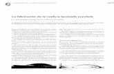 LA FABRICACION DE LA MADERA LAMINADA ENCOLADA Rels7 29... · 2017-05-13 · En el desarrollo de microlaminados en madera para la aeronáutica militar en la segunda guerra mundial