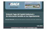 Fuga de Información ISACA 6 dic 2012 v2 Fugas... · relevante (San Pablo Dic 2012), sociedad sin ejercer sus derechos ARCO, a la expectativa ... Respuesta: Bloqueo de la acción