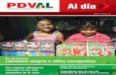 PDVAL Al Díapdval.gob.ve/portal/documentos/122011.pdf1 / PDVAL Al Día 2011 / nro. 12 En diciembre Llevamos alegría a niños caraqueños Con regalos dibujamos sonrisas en los más