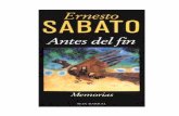 Sabato, Ernesto - Antes del Finbibliotecadigital.tamaulipas.gob.mx/archivos/descargas/5dcd04581... · Ernesto Sabato 9 uno de esos ancianos es lo que para ustedes sería el incendio