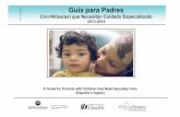 Guίa para Padres · 2017-02-13 · Lista de Recursos en Español ... Chequeo de Guarderías……………………………………… ... Coordinador de Recursos para la Familia