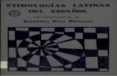 cdigital.dgb.uanl.mxcdigital.dgb.uanl.mx/la/1020081964/1020081964_001.pdf · 2. 3. 5. PRIMERA PARTE: TEORICA La Etimologfa como ... Palabras Latinas usadas como Sufijos en Español