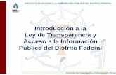 Introducción a la Ley de Transparencia y Acceso a la ... · Breve reseña histórica sobre la Ley de Transparencia y ... Obligaciones de los entes públicos. 3. ... sin costos o