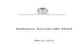 Balance Social UN - Rendición de cuentas: Universidad ...rendiciondecuentas.unal.edu.co/docs/aportes/Balance_social_2014_5... · ... Proyectar la Universidad Nacional de Colombia