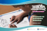 Propuesta de Actividades Didácticas - Gobierno de Canarias · Antecedentes Los centros escolares ofrecen un entorno interesante para la promoción de la salud dado que cubren a una