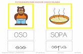 PICTOGRAMAS PARA ASOCIAR DIBUJO PALABRAceipsantamariadegracia.com/wp-content/uploads/2016/10/Fonema-S-.pdf · Rodea la palabra correcta con un círculo y escríbela sopa oso seta